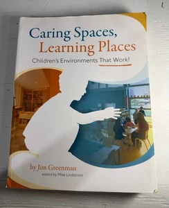 Caring Spaces, Lernorte von Jim Greenman (2017, Taschenbuch) - Bild 1 von 4