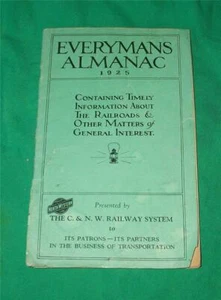 1925 EVERYMANS ALMANAC CHICAGO NORTHWESTERN CNW RAILWAY SYSTEM RAILROAD OLD BOOK - Picture 1 of 9