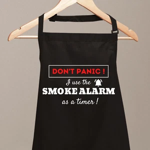 Keine Panik Ich benutze den Rauchmelder als Zeit lustige Schürze für Frau - Bild 1 von 1