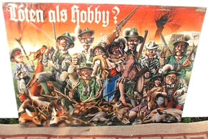 Pirker Karikatur Plakat *Töten als Hobby?* Tierschutzplakat für Jäger 119x84(LO) - Bild 1 von 11