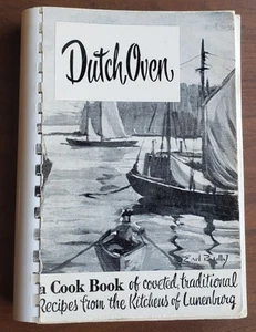 Dutch Oven Cook Book Traditional Recipes from Kitchens of Lunenburg Nova Scotia - Imagen 1 de 11
