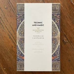 Technic & Magic Reconstruction Of Reality 2018 Federico Campagna 2023 Reprint PB - Picture 1 of 6