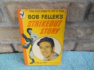 Bob Feller's Strike Out Story 1948 Bantam PAPERBACK Book 247 PAGES - Picture 1 of 11