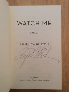 SIGNED by Anjelica Huston - Watch Me : A Memoir HC 1st/1st New - Picture 1 of 11
