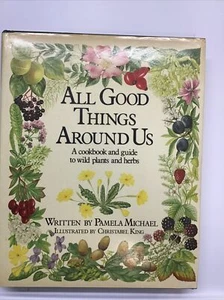 Vtg -All Good Things Around Us by Michael, Pamela First American edition HCDJ - Imagen 1 de 24