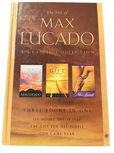 Max Lucado: A Classic Collection: Six Hours One Friday, Tfhe Gift, God Came Near - Picture 1 of 22