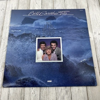 The Bill Gaither Trio – Bless The Lord Who Reigns In Beauty - Vinyl RECORD LP - Image 1 of 4