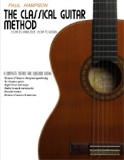 Paul Hampson The Classical Guitar Method (Paperback)