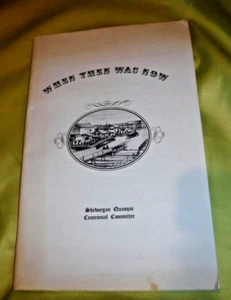 WHEN THEN WAS NOW SHEBOYGAN WISCONSIN QUASQUI CENTENNIAL 1978 BOOK - Picture 1 of 11