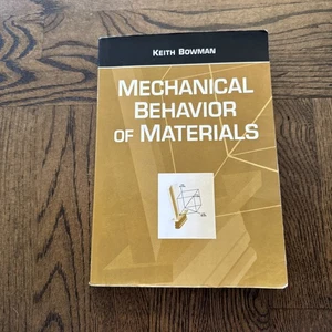 Introduction to Mechanical Behavior of Materials Paperback Textbook Keith Bowman - Picture 1 of 7