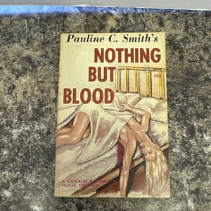 Pauline C. Smith Nothing But Blood # A110 1st Edition - Picture 1 of 6