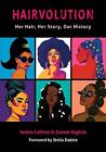 Hairvolution: Her Hair, Her Story, Our History by Saskia Calliste (English) Pape