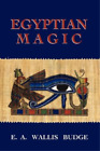 E. A Wallis Budge Egyptian Magic (Taschenbuch)