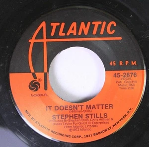 Rock 45 Stephen Stills - It Doesn'T Matter / rock & Roll Crazies Medley On Atlan - Picture 1 of 2