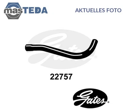 22757 KÜHLUNG KÜHLERSCHLAUCH OBERE GATES NEU OE QUALITÄT - Image 1 of 4