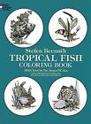 Tropical Fish Coloring Book by Stefen Bernath (English) Paperback Book
