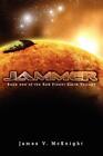 Jammer: Book One Of The Red Planet Earth Trilogy.9781434337702 Free Shipping<|