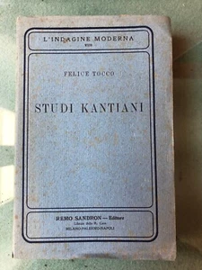 STUDI KANTIANI-FELICE TOCCO- SANDRONI EDITORE-Edizione primi del 900 (M181) - Bild 1 von 1