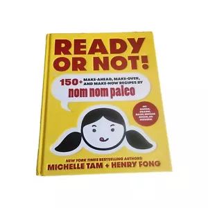 Ready or Not!: 150+ Make-Ahead, Make-Over, and Make-Now Recipes by Nom Nom Pale - Imagen 1 de 2