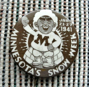 orig. 1941 Minnesota Golden Gophers **MINNESOTA'S SNOW WEEK** Pinback w/Eskimo - Picture 1 of 2