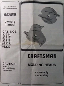 Craftsman Sears Table & Radial Saw Molding Heads 3214 3217 3218 Owners Manual - Picture 1 of 1