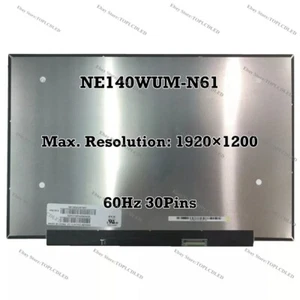 NE140WUM-N61 14.0 " IPS FHD+ 60Hz Laptop LCD Screen Panel Matrix 30 Pins NEW - Picture 1 of 1