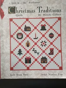 QUILT IN A DAY "CHRISTMAS TRADITIONS" QUILT BOOK BY WENDY GILBERT Signed by WG - Imagen 1 de 3