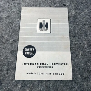 Vtg Orig International Harvester Owners Manual Freezers Models 70-111-158 & 200 - Picture 1 of 5