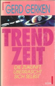 TREND ZEIT - Die Zukunft überrascht sich selbst - Gerd Gerken - Picture 1 of 2