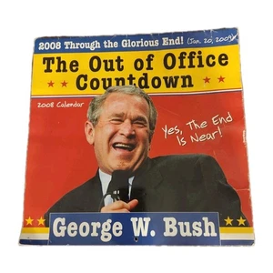 George W. Bush Out of Office Countdown Wall Calendar (2007, Calendar) MINT - Picture 1 of 6