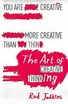 The Art of Creative Thinking by Judkins, Rod Book The Cheap Fast Free Post - Image 1 of 2