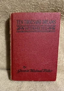 Pre Owned Vintage FE Ten Thousand Dreams Interpreted Hardcover Book 1931 - Bild 1 von 5