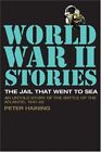 The Jail That Went to Sea: An Untold Story of the ... by Peter Haining Paperback