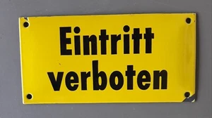 Emaile Schild ***Eintritt verboten*** Schöner Zustand - Bild 1 von 4