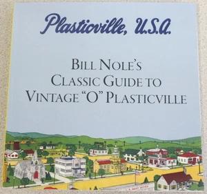 Bill Nole's Classic Guide to Vintage "O" Plasticville - Plasticville U.S.A. - Imagen 1 de 10