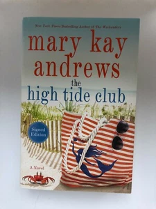 The High Tide Club: A Novel  / NEW 1st Ed. (signed by Mary Kay Andrews)  - Picture 1 of 7