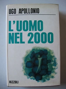 L'UOMO NEL 2000 - UGO APOLLONIO - Picture 1 of 1