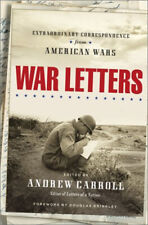 War Letters : Extraordinary Correspondence from American Wars And