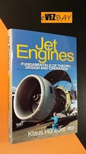 JET ENGINES Fundamentals of Theory, Design and Operation - K. Hunecke - LIBRO - Picture 1 of 10