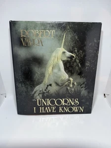 Unicorns I Have Known by Robert Vavra 1983 First Edition Hard Cover HC Fantasy - Imagen 1 de 8