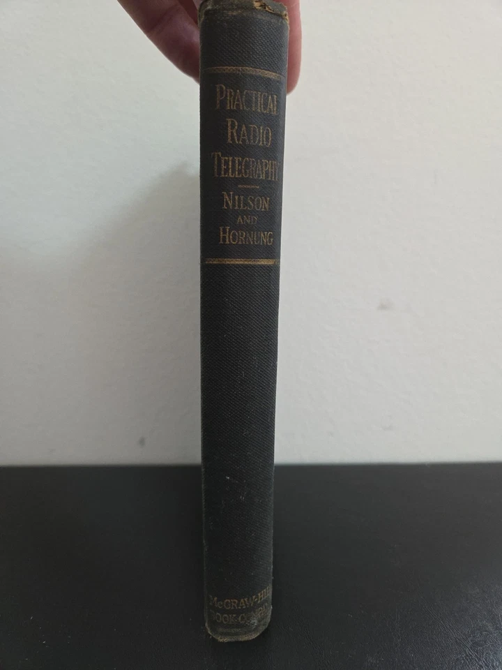 Practical Radio Telegraphy- Nilson And Hornung First Edition (1928) - Image 1 of 3