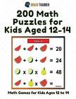 200 Math Puzzles for Kids Aged 1214  Math Games fo