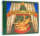 Chuck Fischer CHRISTMAS IN NEW YORK: A POP UP BOOK A Pop-Up Book 1st Edition 1st