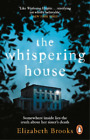 Elizabeth Brooks The Whispering House (Taschenbuch)