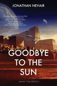 Goodbye To The Sun by Jonathan Nevair Wind Tide Book 1 - Bild 1 von 2