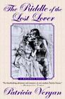 The Riddle of the Lost Lover by Veryan, Patricia