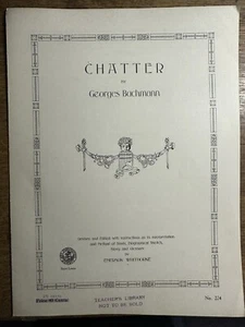 I 1916 Sheet Music (Georges Bachman) CHATTER - Picture 1 of 3