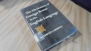 Dictionary of Foreign Terms in the English Language by David Carroll  hc - Picture 1 of 1