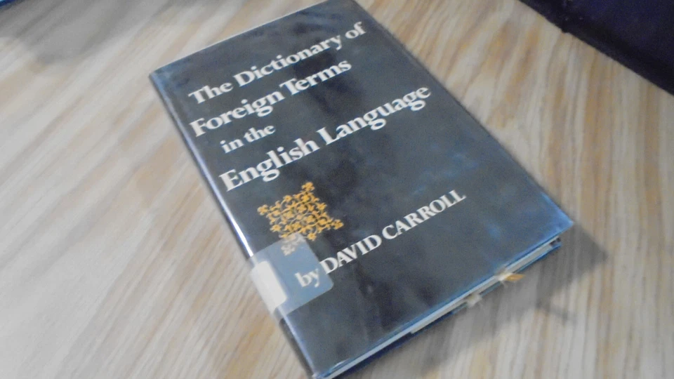 Dictionary of Foreign Terms in the English Language by David Carroll  hc - Image 1 of 1