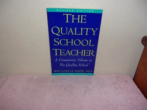 Quality School Teacher RI by William Glasser (1998, Trade Paperback, Reissue) - Picture 1 of 4